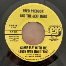 Fred Prescott And The Jeff Band ‎– I'll Never Go Home / Come Fly With Me (Baby Why Don't You)
