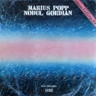 Marius Popp - Nodul Gordian  [LP]