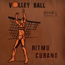 Ritmo Cubano - Dos Amores / Shing A Ling / Volley Ball  [7inch]