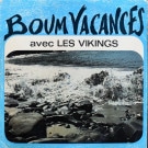 Les Vikings - Boum Vacances  [LP]