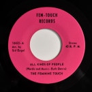 The Feminine Touch - All Kinds Of People / Groove Me    [7inch]