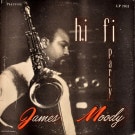 James Moody - Hi Fi Party   ۱ե졼ࡡꥸʥ