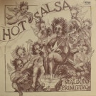 Hot Salsa - Maldito Primitivo    [LP]