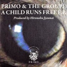 Primo And The Groupe - A Child Runs Free / On Green Dolphine Street     [7inch]