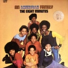 The Eight Minutes - An American Family      [LP]