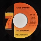 Brief Encounter - Im So Satisfied / Don't Let Them Tell You   [7inch]
