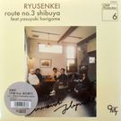 Ryusenkei feat.Yasuyuki Horigome = ήfeat.ٹٹԡ3= Route No. 3 Shibuya / ST (Ritomo Fantastico Remix    [7inch]