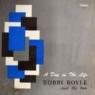 Bobbi Boyle And The Trio - A Day in The Life   [LP]