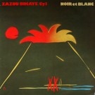 Zazou / Bikaye / Cy 1 - Noir Et Blanc  [LP]