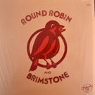 Round Robin And Brimstone - Round Robin And Brimstone  [LP]