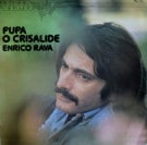 Enrico Rava - Pupa O Crisalide