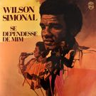 Wilson Simonal - Se Dependesse De Mim   [LP]