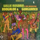Willie Rosario & His Orchestra - Boogaloo & Guaguanco       [LP]