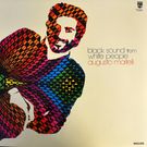 Augusto Martelli - Black Sound From White People    [LP]