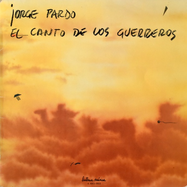Jorge Pardo - El Canto De Los Guerreros