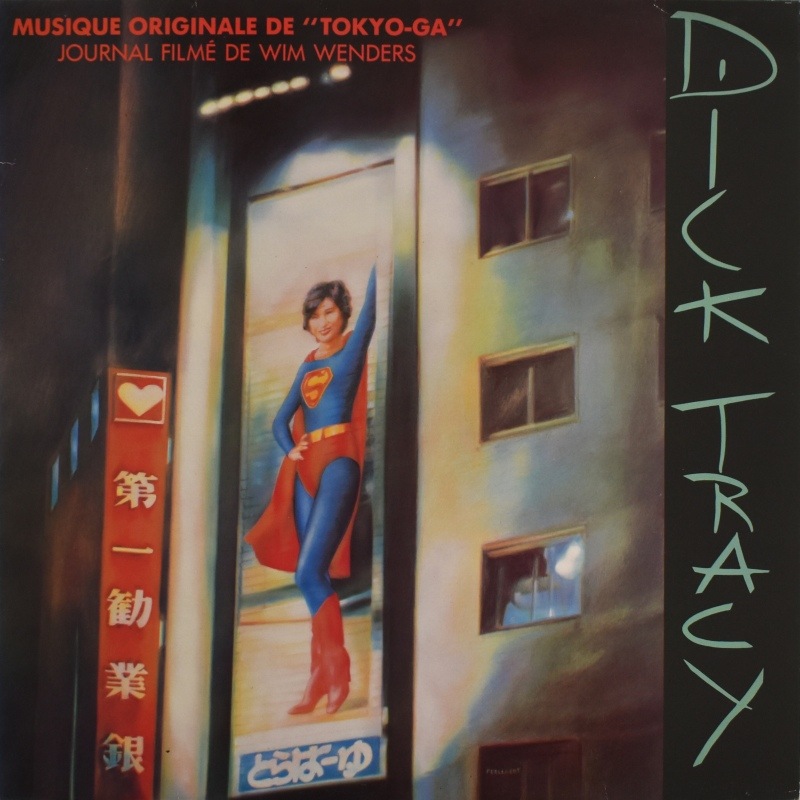 Dick Tracy - Musique Originale de "Tokyo-Ga" (Journal Filme De Wim Wenders)  [LP]