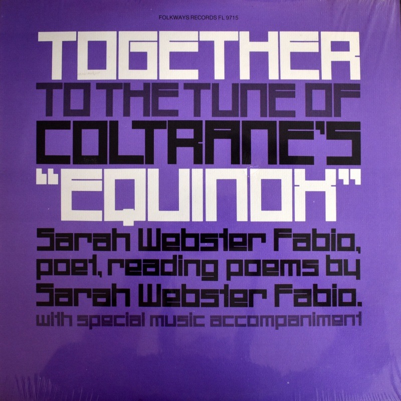 Sarah Webster Fabio - Together To The Tune Of Coltrane's "Equinox" (Sarah Webster Fabio, Poet, Reading Poems By Sarah Webster Fabio, With Special Music Accompaniment)��[LP]