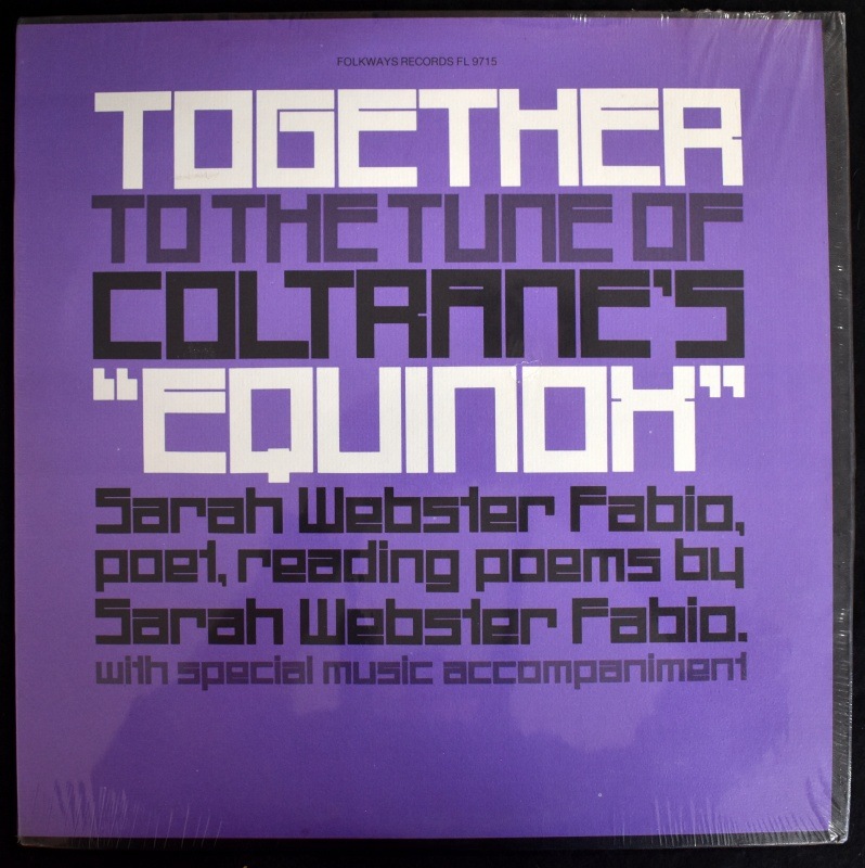 Sarah Webster Fabio - Together To The Tune Of Coltrane's "Equinox" (Sarah Webster Fabio, Poet, Reading Poems By Sarah Webster Fabio, With Special Music Accompaniment)��[LP]