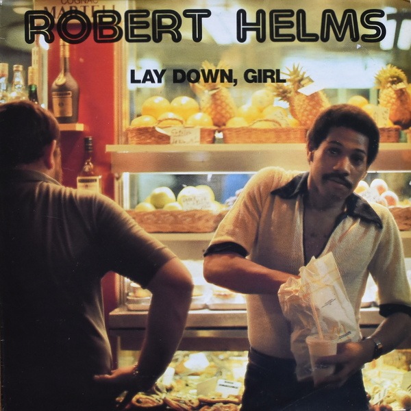 Robert Helms - Lay Down, Girl  [LP]