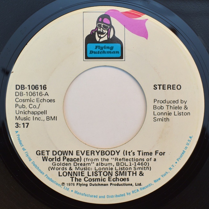 Lonnie Liston Smith & The Cosmic Echoes - Get Down Everybody (It's Time For World Peace) / Goddess Of Love  [7inch]