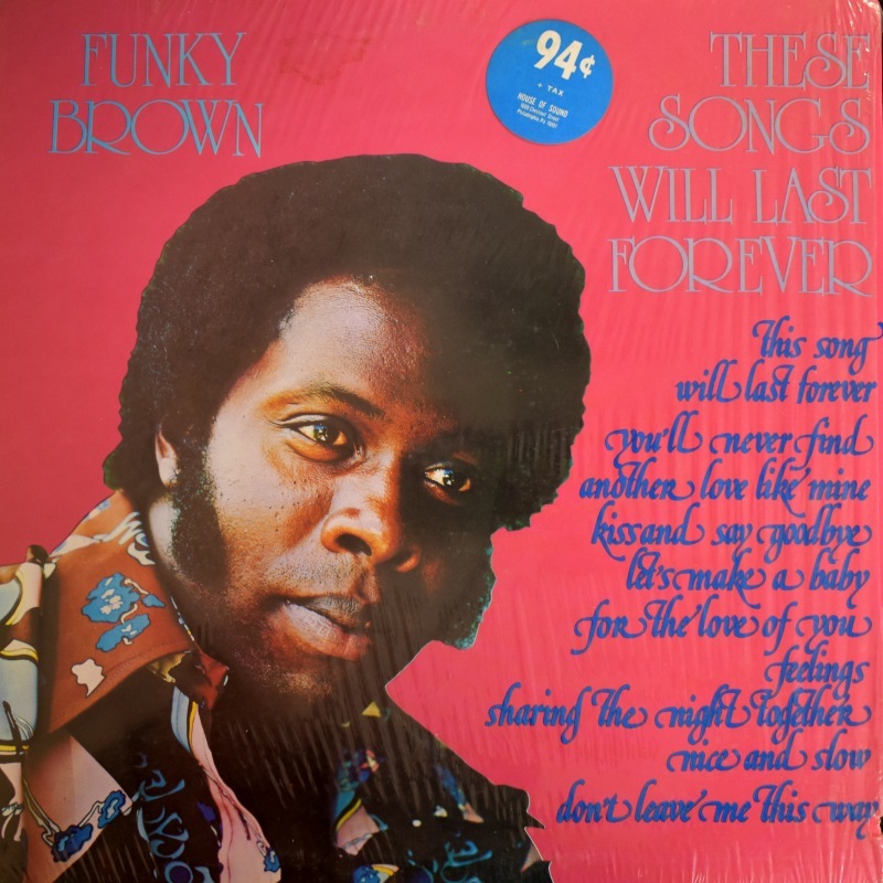 Funky Brown - These Songs Will Last Forever      [LP]