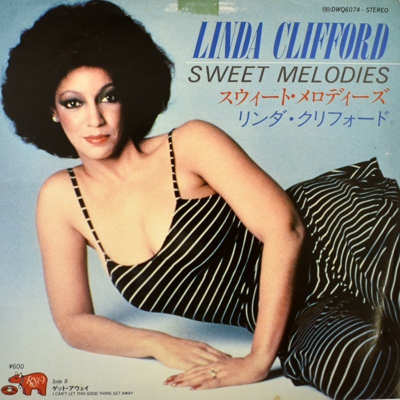 Linda Clifford - Sweet Melodies / I Can��t Let This Good Thing Get Away      [7inch]