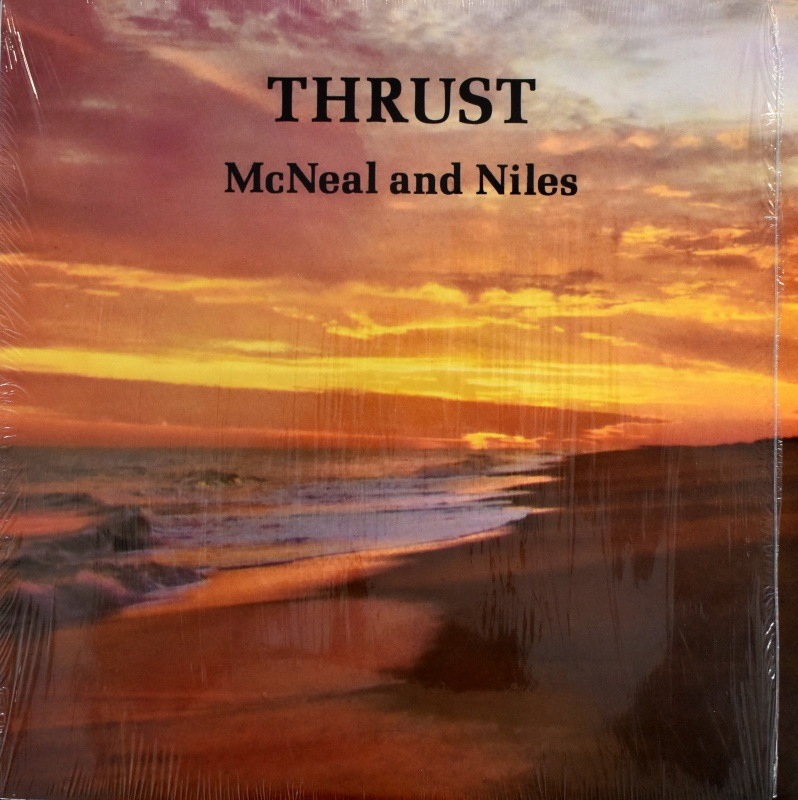 McNeal And Niles - Thrust     [LP]