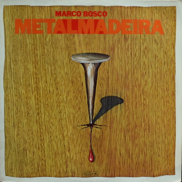Marco Bosco - Metalmadeira  [LP]