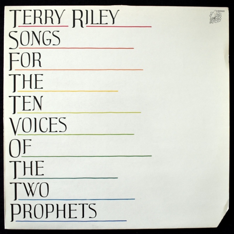 Terry Riley - Songs For The Ten Voices Of The Two Prophets