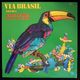 Tania Maria, Boto & Helio - Via Brasil Volume 2    [LP]