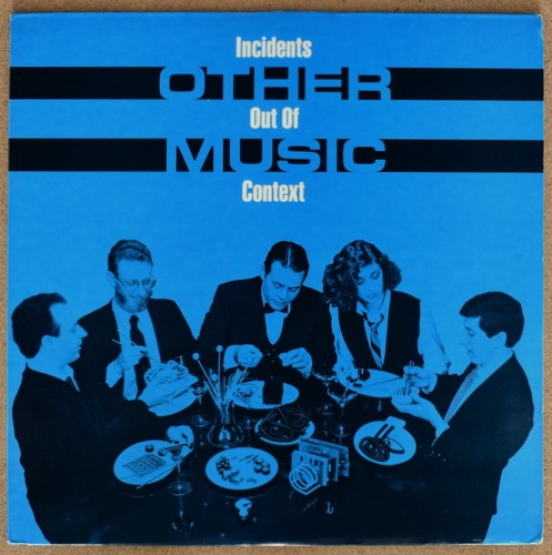 Other Music - Incidents Out Of Context