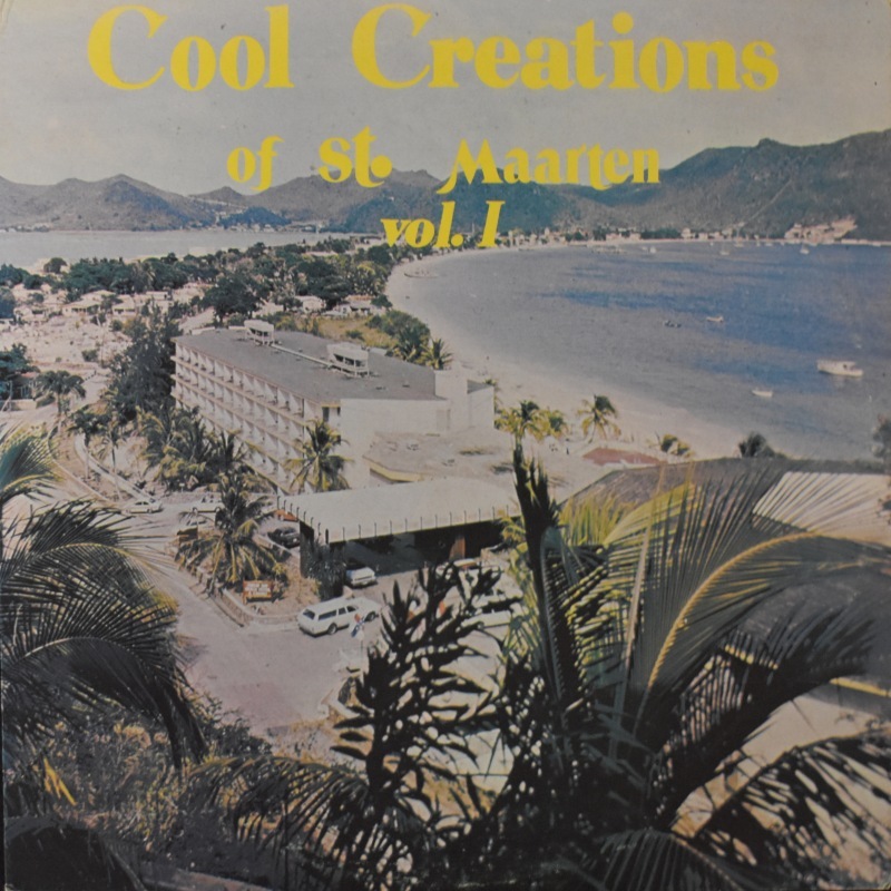 Cool Creations Of St. Maarten - Vol. I   [LP]