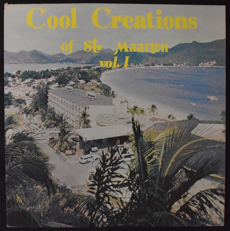 Cool Creations Of St. Maarten - Vol. I   [LP]