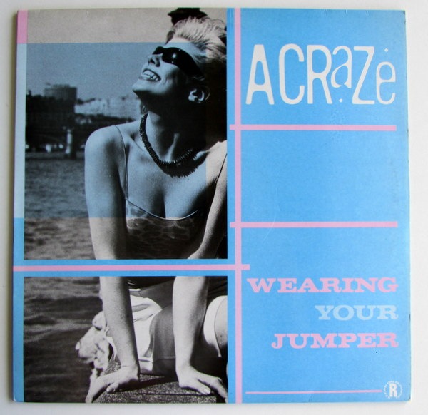 A Craze - Wearing Your Jumper
