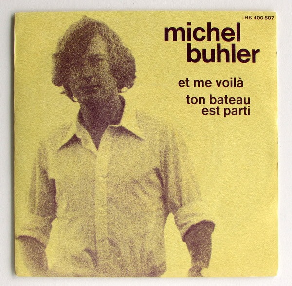 Michel Buhler - Et Me Voila