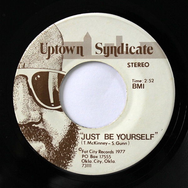 Uptown Syndicate - Just Be Yourself / Bloated   [7inch]