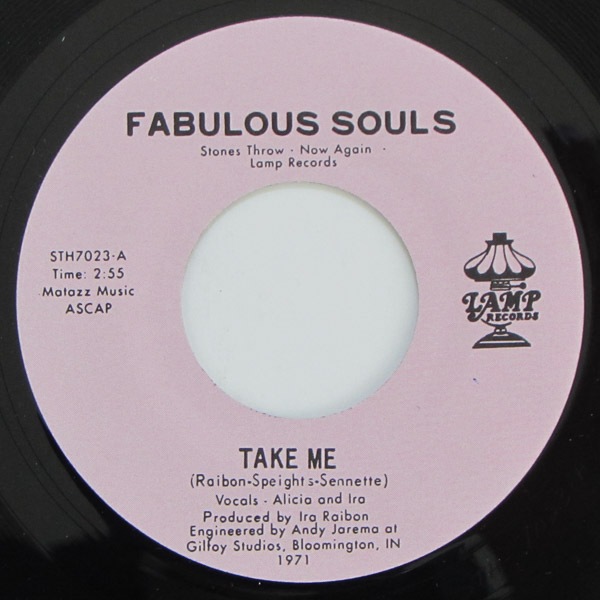 Fabulous Souls - Take Me / By The Time I Get To Phoenix
