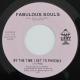 Fabulous Souls - Take Me / By The Time I Get To Phoenix