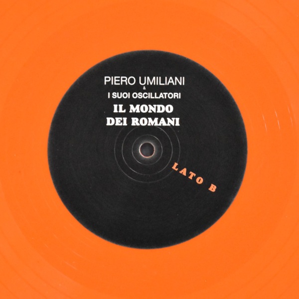 Piero Umiliani & I Suoi Oscillatori - Il Mondo Dei Romani