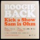 Kick A Show - Boogie Back = ����ϥ֥������Хå�(Nice Vocal) / ST (Sam is Ohm Remix)   [7inch]