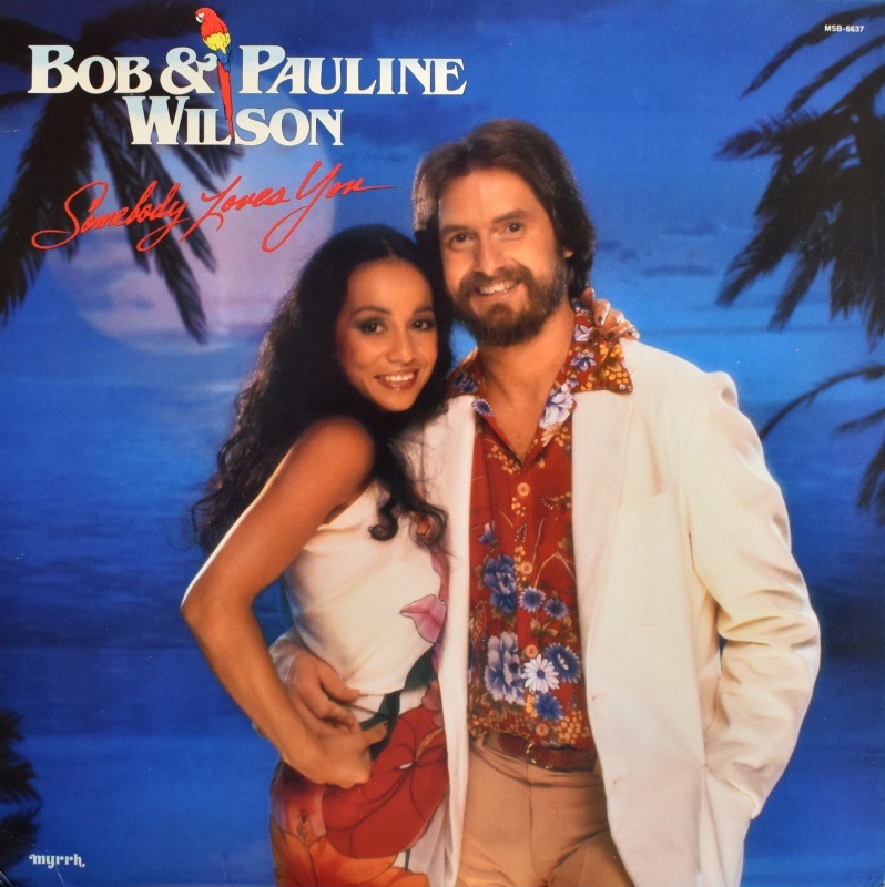 Bob & Pauline Wilson - Somebody Loves You                    [LP]