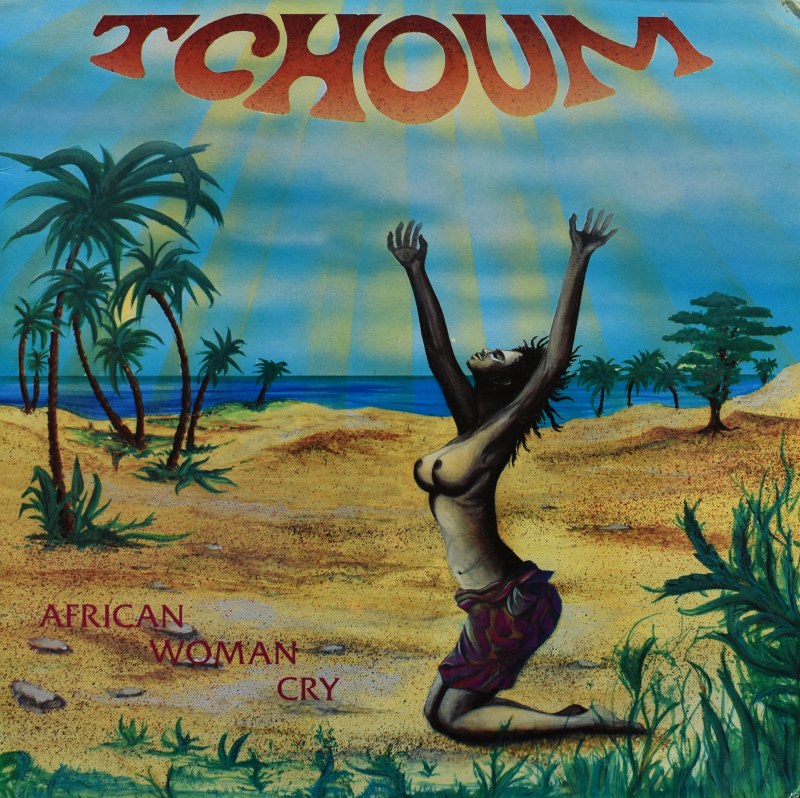 Tchoum - Adjoa Matin / African Woman Cry  [12inch]
