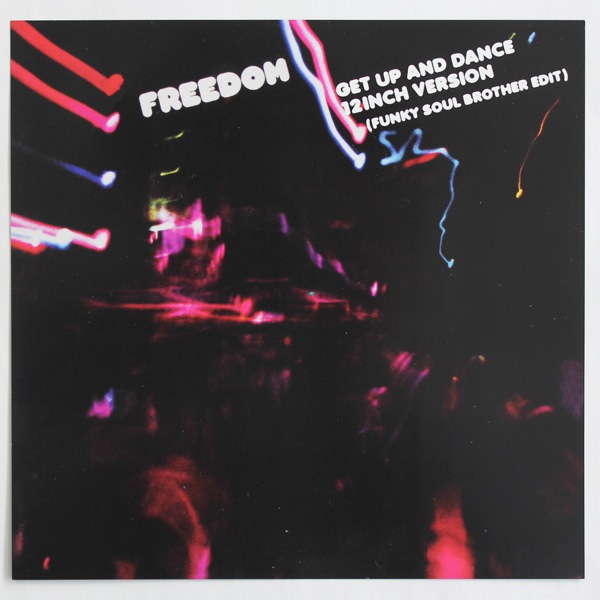 FREEDOM - GET UP AND DANCE (12INCH VERSION FUNKY SOUL BROTHER EDIT 