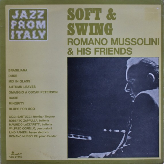 Romano Mussolini & His Friends - Soft & Swing