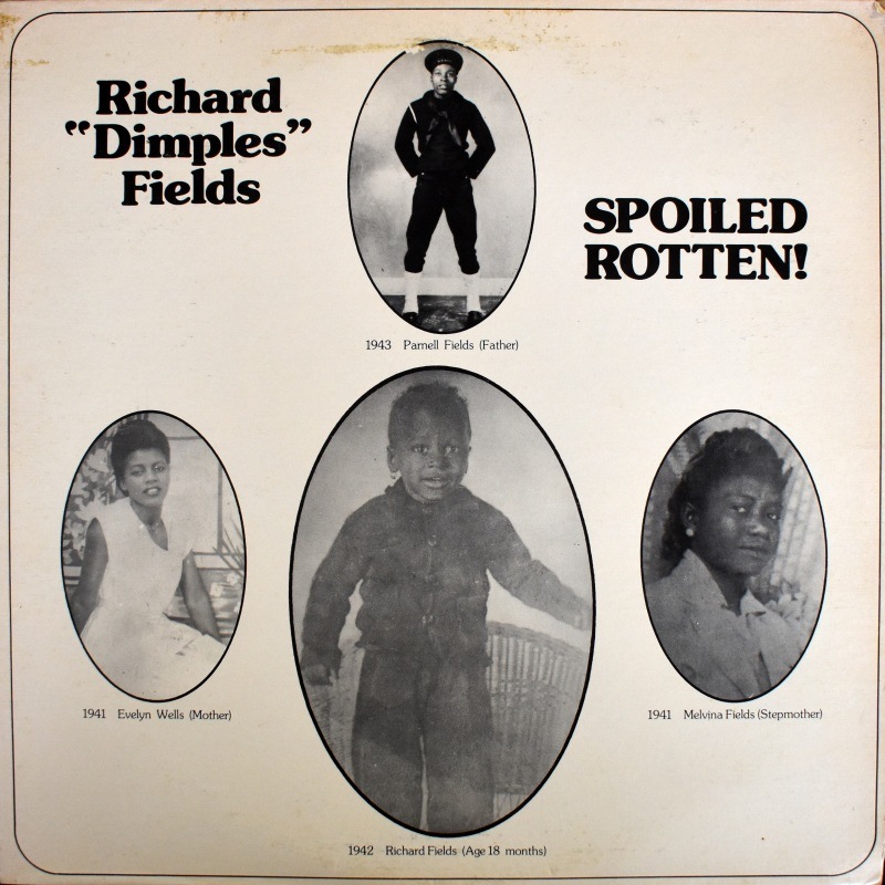 Richard "Dimples" Fields - Spoiled Rotten!   [LP]