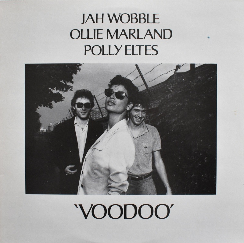 Jah Wobble, Ollie Marland, Polly Eltes -  'Voodoo'��[12inch Maxi Single)