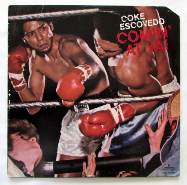 Coke Escovedo – Comin' At Ya !|SOUL / FUNK,free soul|Paddy Coke Escovedo – Comin' At Ya !|SOUL / FUNK,free soul|Paddy