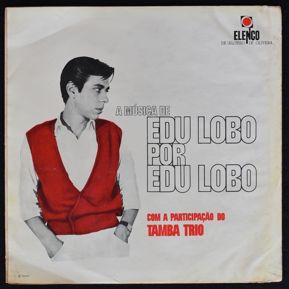 Edu Lobo Com A Participacao Do Tamba Trio - A Musica De Edu Lobo Por Edu Lobo