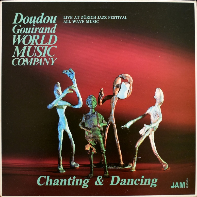 Doudou Gouirand World Music Company - Chanting & Dancing - Live At Zu;rich Jazz Festival  [LP]