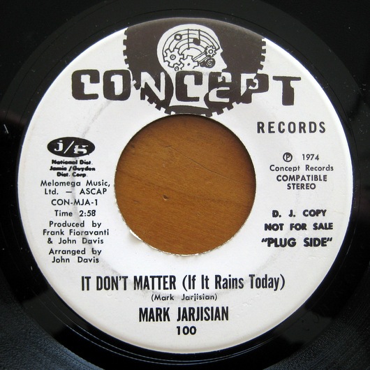Mark Jarjisian - It Don't Matter (If It Rains Today) / Poor Man's Dream